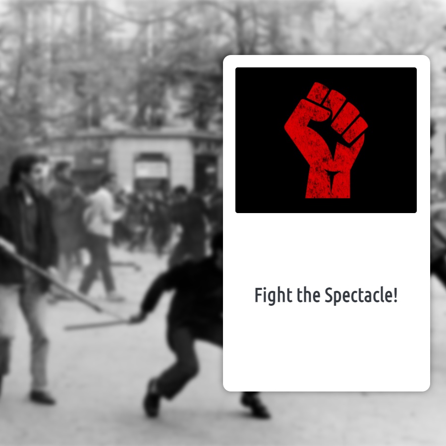 Fight the Spectacle