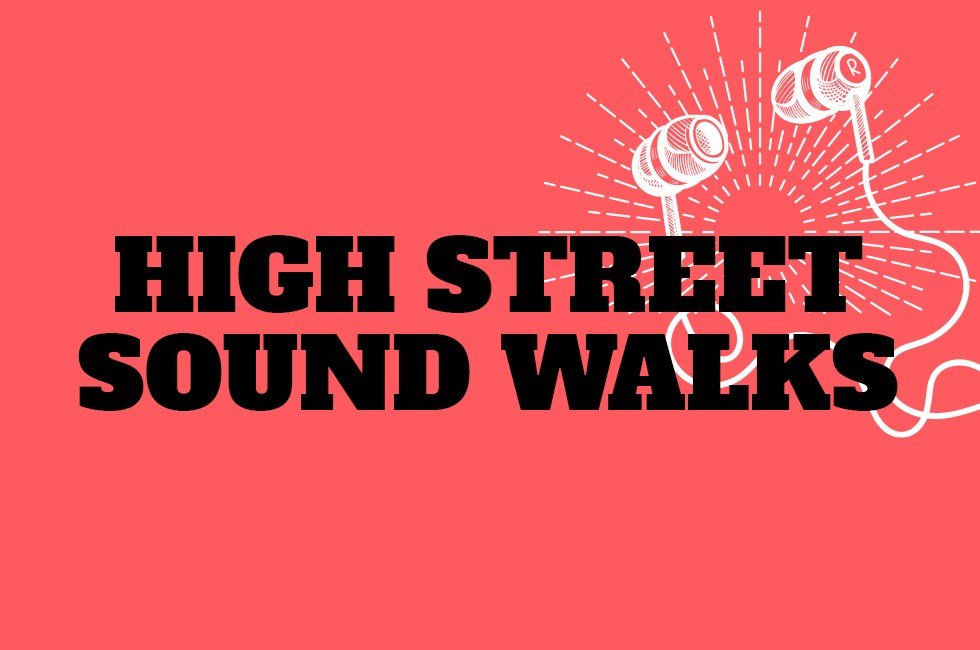 High Street Sound Walks